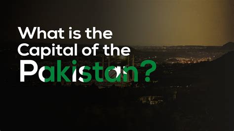 What Is The Capital Of Pakistan Youtube