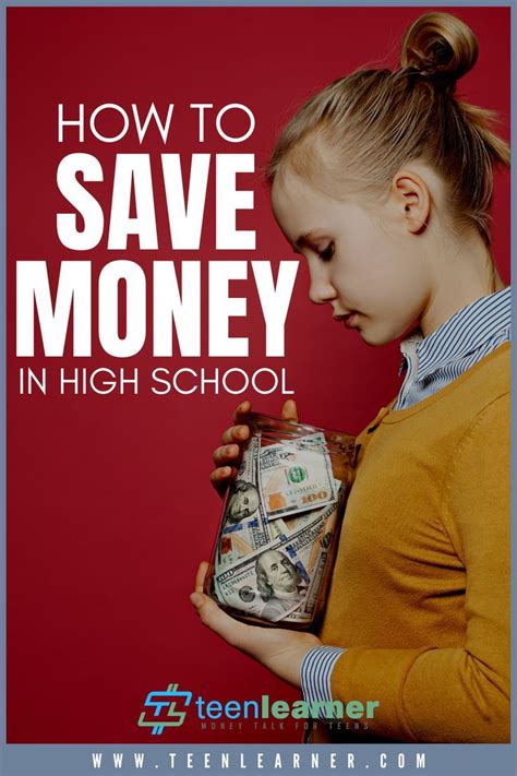 How To Save Money In High School Financial Advice Financial Literacy