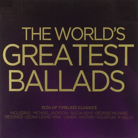 The Worlds Greatest Ballads 2010 Cd Discogs