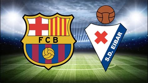 Barcelona can edge back to the top of la liga with victory against eibar. Barcelona vs Eibar | LaLiga | EN VIVO | Cwamikstrembaded