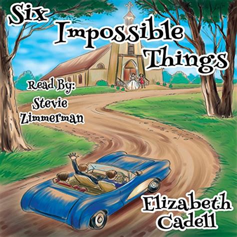 Six Impossible Things By Elizabeth Cadell Audiobook Uk