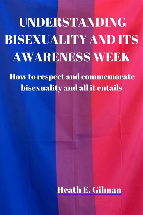 Understanding Bisexuality And Its Awareness Week How To Respect And Commemorate Bisexuality And