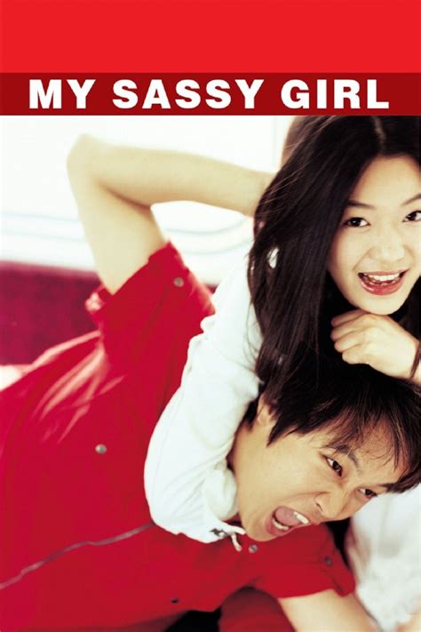 my sassy girl 2001 my sassy girl girl movies sassy girl