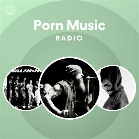 Porn Music Spotify Listen Free