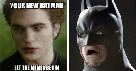 Dc 10 Robert Pattinson Batman Memes You Need To See Cbr