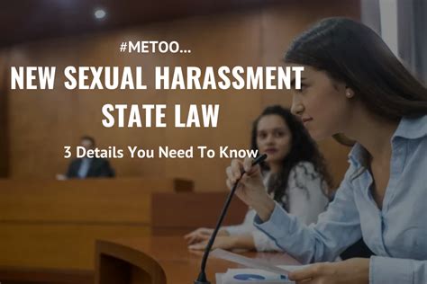 New Sexual Harassment State Law3 Details You Need To Know The