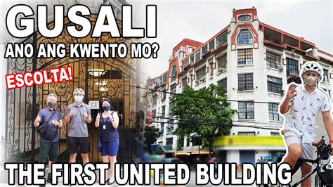 Gusali Anong Kwento Mo The First United Building Escolta Manila