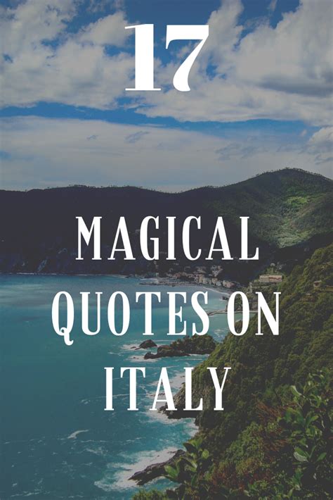 17 Quotes That Will Make You Dream Of Italy Italophilia Magical
