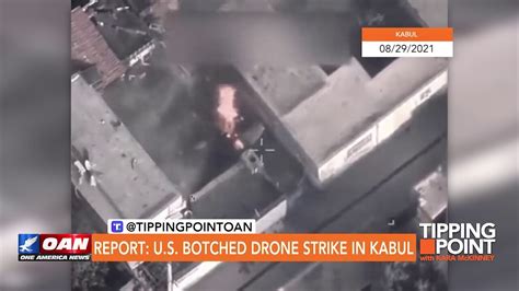Tipping Point Report Us Botched Drone Strike In Kabul