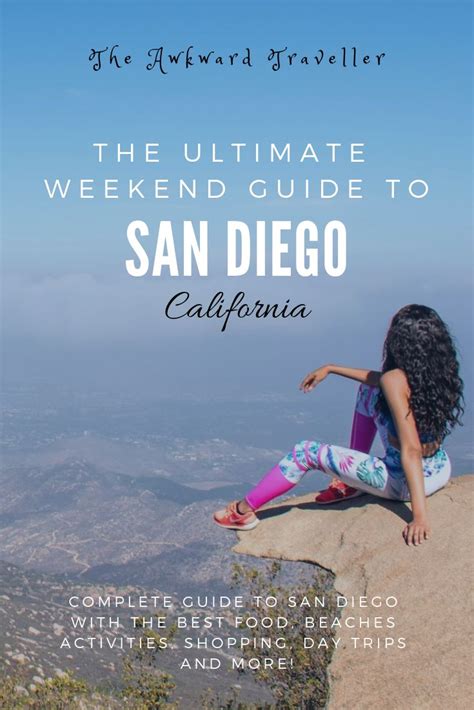 San Diego California The Ultimate 3 Day Weekend Guide San Diego