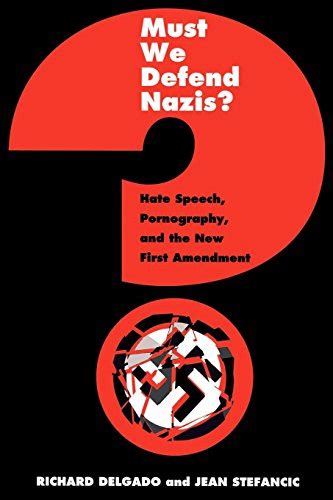 9780814718582 Must We Defend Nazis Hate Speech Pornography And The New First Amendment
