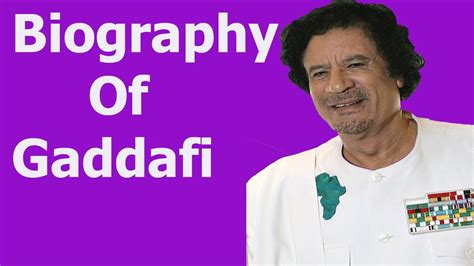 Biography Of Muammar Gaddafiorigineducationwiveschildrenreign