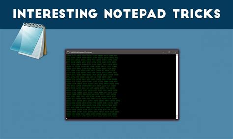These Interesting Notepad Tricks Will Make You Feel Like A Hacker