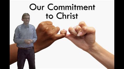 Our Commitment To Christ Youtube