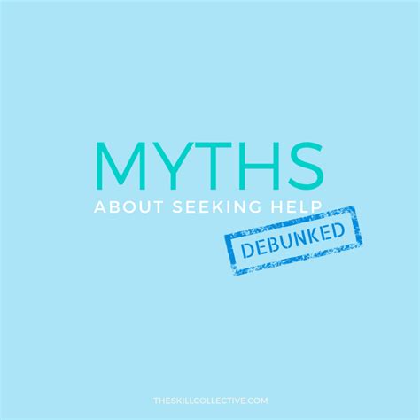 Debunking Myths About Seeking Help — The Skill Collective