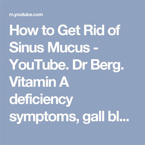 How To Get Rid Of Sinus Mucus Youtube Dr Berg Vitamin A Deficiency