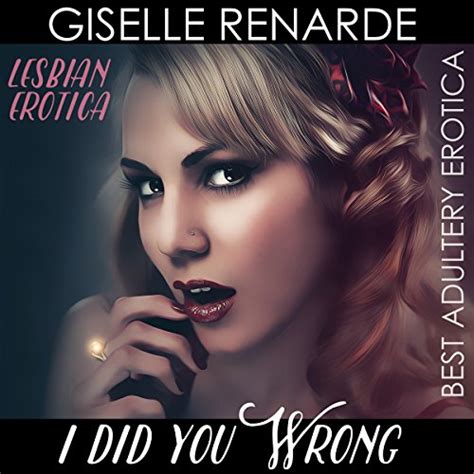I Did You Wrong Lesbian Erotica By Giselle Renarde Audiobook