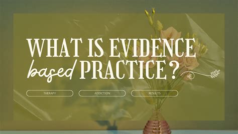 What Is Evidence Based Practice Understanding Its Role In Effective