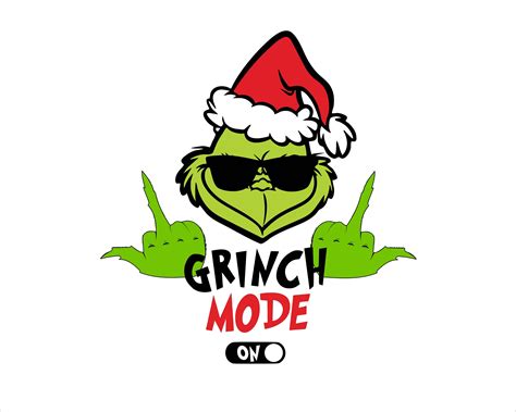 The Grinch Mode On Svg Files For Cricut Grinch Middle Finger Etsy
