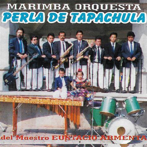La Rajita De Canela Song And Lyrics By Marimba Orquesta Perla De