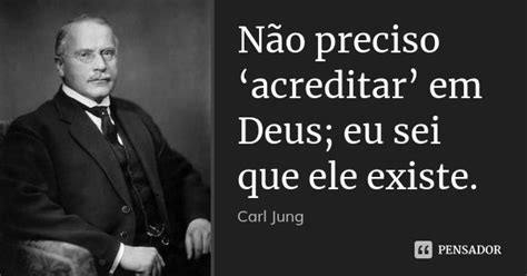 Não Preciso ‘acreditar Em Deus Eu Carl Jung Pensador