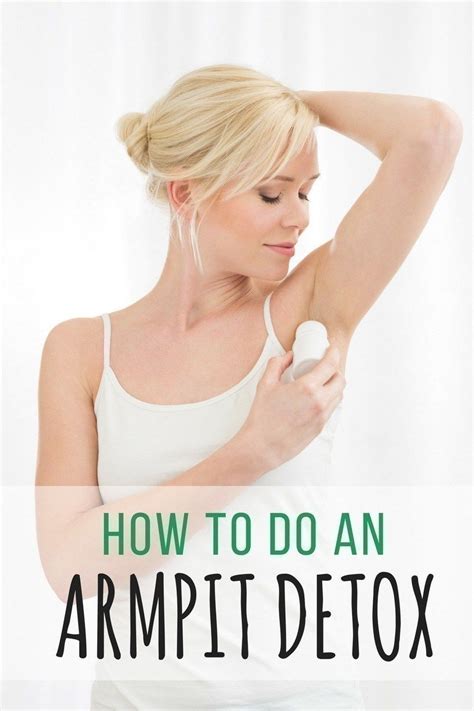 How To Do An Armpit Detox A Must For Everyone Armpit Detox Diy