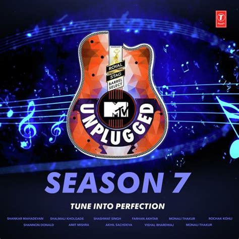 The original broadcast version of nirvana's legendary performance on mtv's unplugged, which does not include something in the way or oh, me. MTV Unplugged Season 7 - Download Songs by Shankar ...