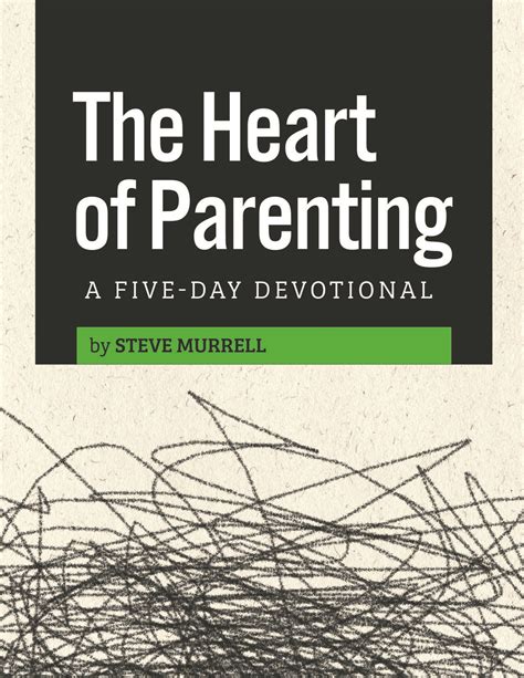 The Heart Of Parenting Study Guide Every Nation