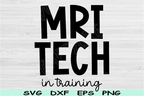 Mri Tech Svg In Training Mri Technologist Svg Radiology Tech