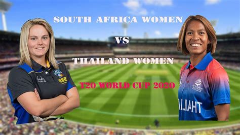 Thailand vs malaysia is available to watch in the united kingdom & ireland. South Africa women vs Thailand women T20 world cup 2020 ...