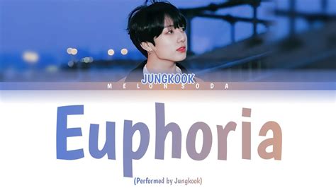 Bts Jungkook ‘euphoria Color Coded Lyricshanromengina가사 Youtube
