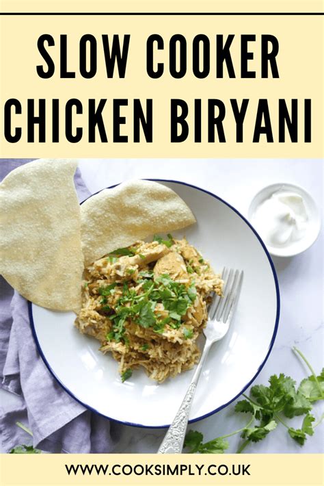 Easy Chicken Biryani Recipe Slow Cooker Cook Simply