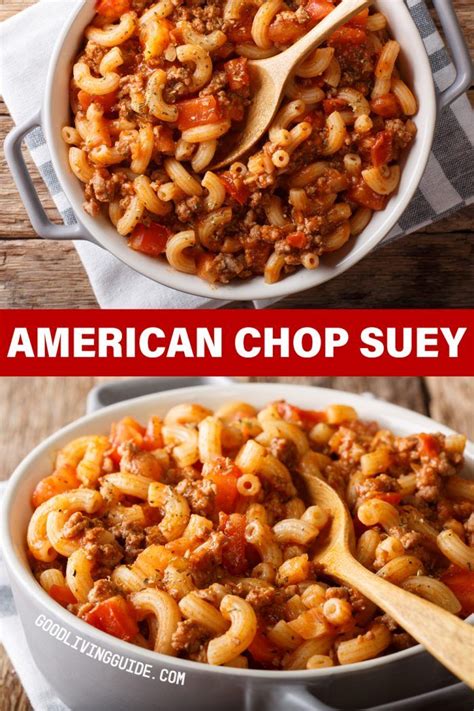 Old fashioned chop suey recipe. American Chop Suey | Recipe | Recipes, American chop suey ...