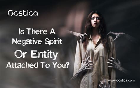 Is There A Negative Spirit Or Entity Attached To You?