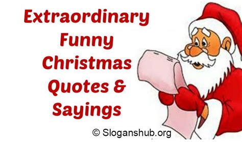 Below Is A List Of 65 Extraordinary Funny Christmas Quotes And Sayings To