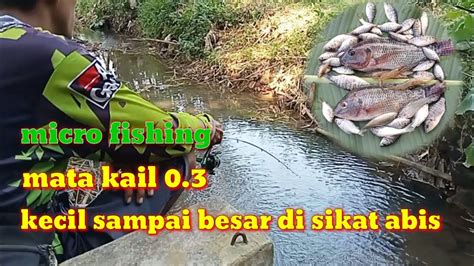 MANCING DI SPOT YANG BELUM TERJAMAH PEMANCING LAIN Micro Fishing