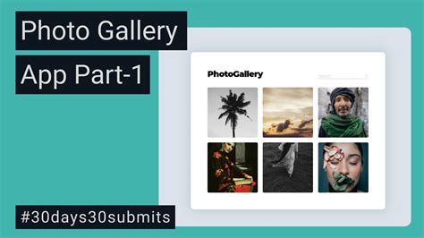 Photo Gallery App Part Create Website Using Html Css