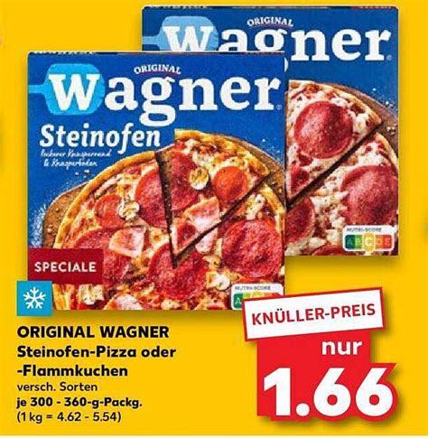 Original Wagner Steinofen Pizza Oder Flammkuchen Angebot Bei Kaufland