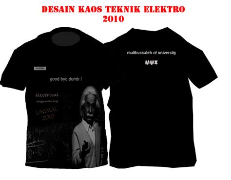 Desain baju angkatan ~ tecugak kaos via tecugakkaos.blogspot.com. Desain kaos angkatan teknik elektro 2010 | Leak & Proof
