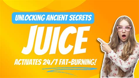 Unlocking Ancient Secrets 'Juice' Activates 247 Fat Burning! 🌿🥤 - YouTube