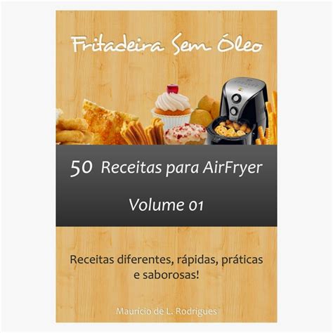 lançamento livro de receitas para airfryer fritadeira sem Óleo receitas airfryer