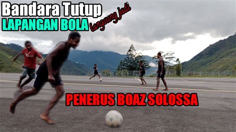 Nemenin Bocil Maen Bola Mutiara Hitam Dari Papua Youtube