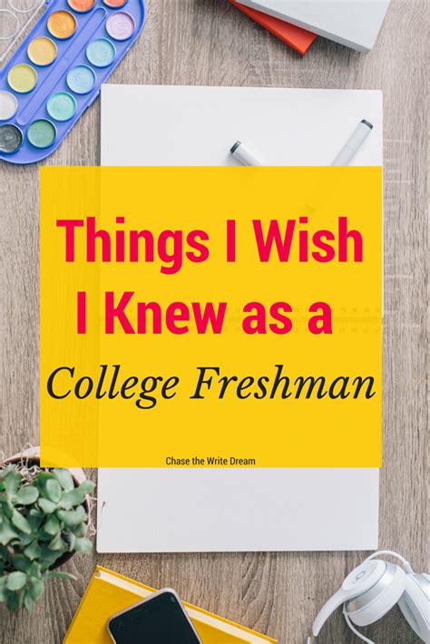 things i wish i knew as a college freshman freshman college freshman college guide