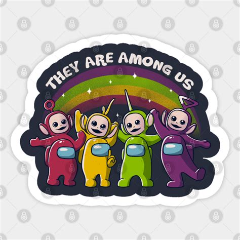 They Are Among Us Funny Teletubbies Game Impostor Among Us Sticker