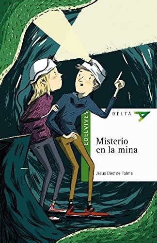 Misterio En La Mina Ala Delta Serie Verde By Jesús Díez De Palma Nuevo Encuadernación De