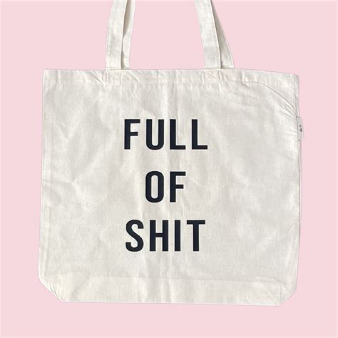 Full Of Shit Recycled Cotton Tote Bag Etsy