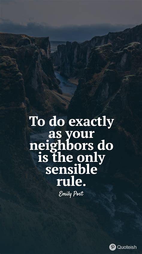 30 Neighbor Quotes Neighbor Quotes Bad Neighbors Quotes