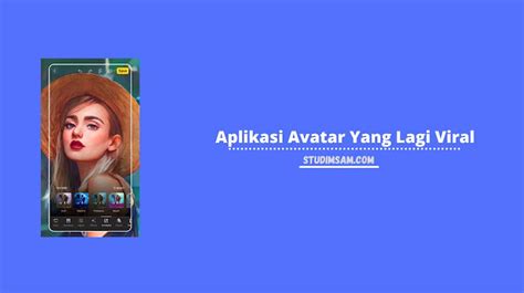 Aplikasi Avatar Yang Lagi Viral (Lensa AI) Terbaru