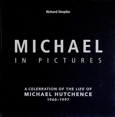 Michael In Pictures Michael Hutchence Book