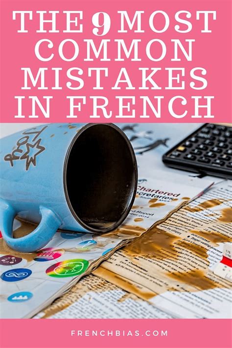 The 9 Most Common Mistakes In French By English Speakers Learn